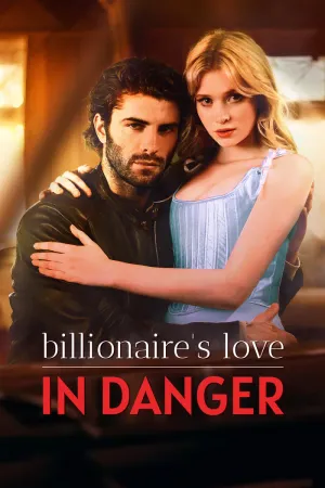 Billionaires Love in Danger